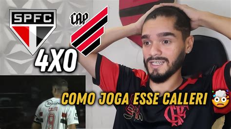 TOCA NO CALLERI QUE É HAT TRICK SÃO PAULO 4 X 0 ATHLETICO PR REACT