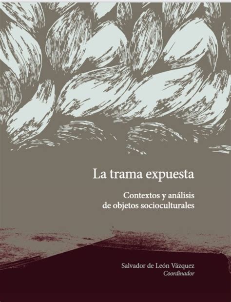 El Libro La Trama Expuesta De Editorial UAA Recibe La Insignia