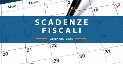 Scadenza Fiscali Di Gennaio Il Calendario Del Mese