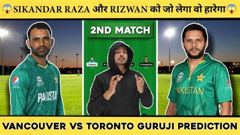 VK Vs TOR Dream11 Prediction VK Vs TOR Canada T20 League Dream11 Team