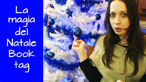 La Magia Del Natale Book Tag Che Libro Mi S Consigli Youtube