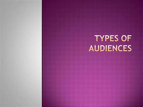 Types Of Audiences | PPTX
