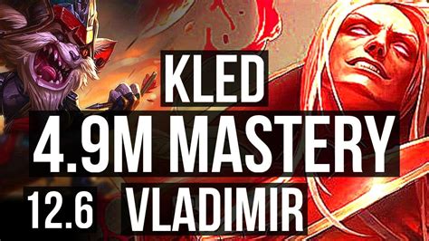 KLED Vs VLADIMIR TOP 4 9M Mastery 7 0 4 Rank 6 Kled 1900 Games