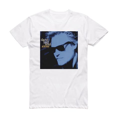 Daryl Hall Soul Alone Album Cover T-Shirt White – ALBUM COVER T-SHIRTS