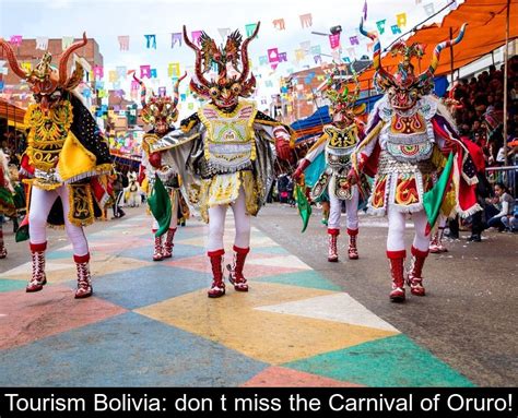 Tourism Bolivia Don T Miss The Carnival Of Oruro