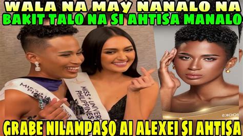 Wala Na Pag Asa Si Ahtisa Manalo Alexie Brooks The Next Miss Universe