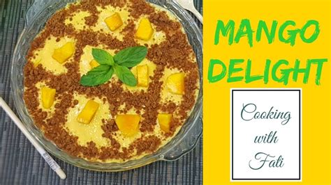 Mango Delight Recipe How To Make Perfect And Easy Mango Delight Summer Mango Dessert Youtube