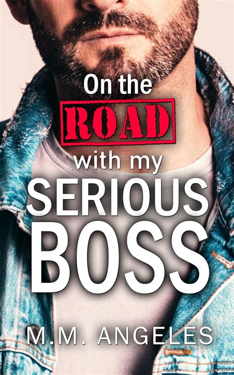 On The Road With My Serious Boss An Office Gay Erotic Short Stories With My Boss Kindle
