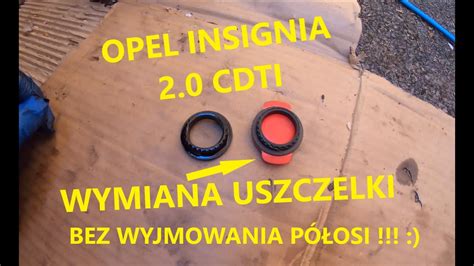 Opel Insignia Cdti Wymiana Uszczelki Smoka Pompy Olejowej Bez