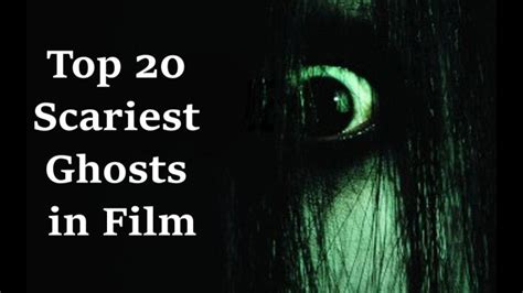 Top 20 Scariest Ghosts in Movies – Narik Chase