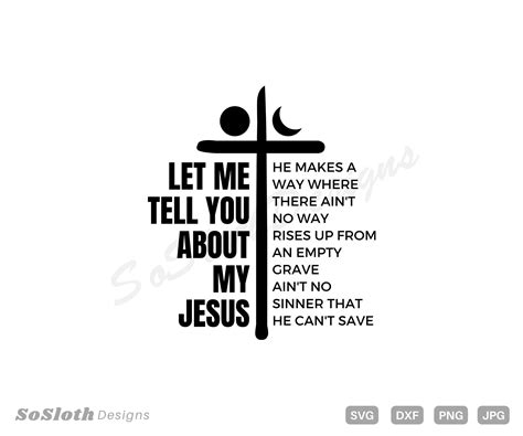 Let Me Tell You About My Jesus Svg Png Dxf Files Instant Etsy