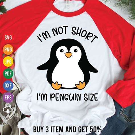 I M Not Short I M Penguin Size Svg Penguin Svg Sarcastic Shirt Design