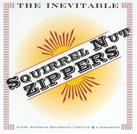 Squirrel Nut Zippers The Inevitable Lyrics And Tracklist Genius