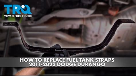 How To Replace Fuel Tank Straps 2011 2023 Dodge Durango Youtube