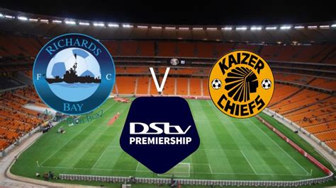 Predicted Kaizer Chiefs Starting Eleven Vs Richards Bay FC DSTV