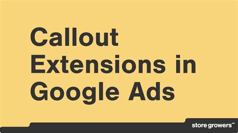 How To Use Callout Extensions In Google Ads Store Growers