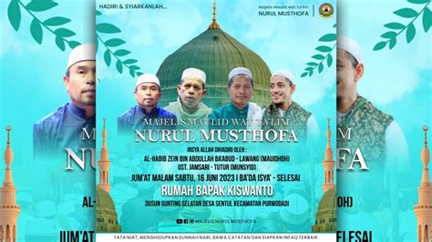 Live Rutinan Majelis Maulid Wat Ta Lim Nurul Musthofa Di Rumah Bpk