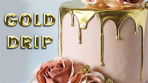 Gold Drip Cake Tutorial No Alcohol Different Types Of Edible And Non