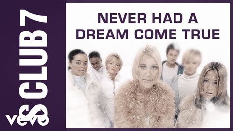 S Club Never Had A Dream Come True Chords Chordify