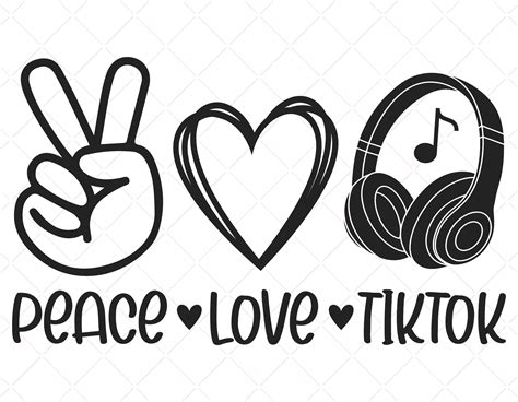 Peace Love Tiktok Svg Peace Love Svg Tiktok Svg Peace Love Etsy