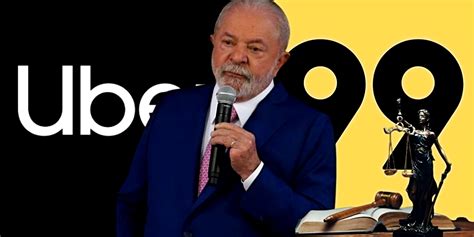 Hoje Canetada De Lula E Nova Lei Da Uber E 99 Atinge Motoristas