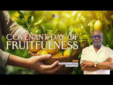 DAY 11 COVENANT DAY OF FRUITFULNESS PST OLUMIDE ADEYILEKA 30