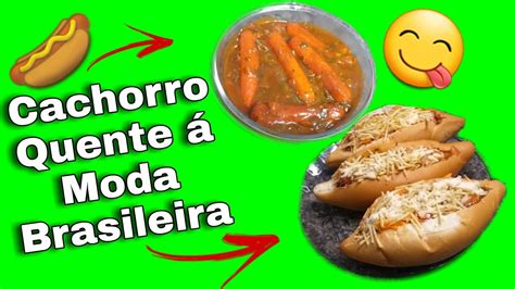 Cachorro Quente Tradicional😋fácil E Muito Gostoso 😋😋 Youtube