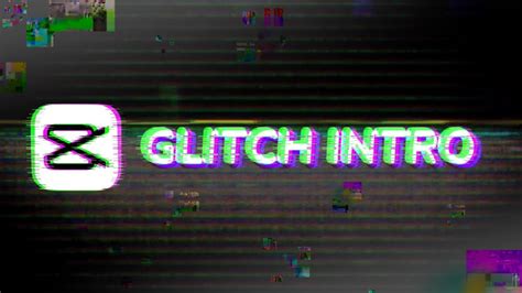 How To Make Glitch Intro In Capcut Youtube