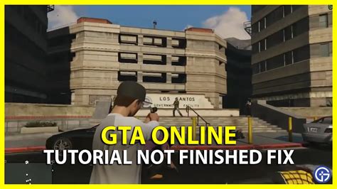 Gta Online Tutorial Not Finished Error How To Fix