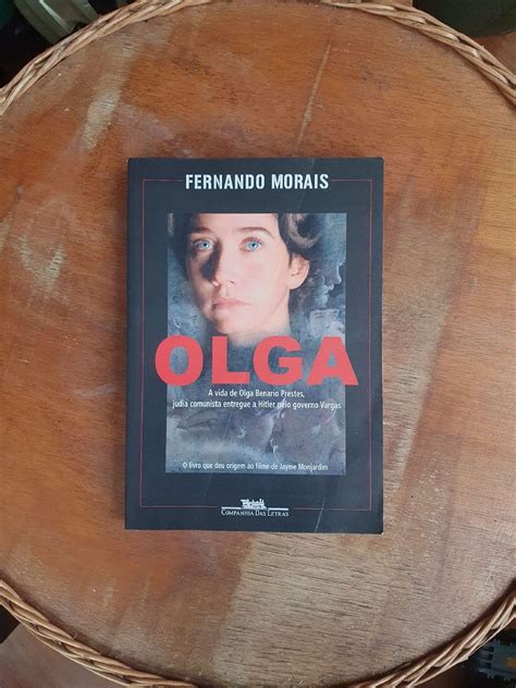 Olga A Vida De Olga Benario Prestes Livro Fernando Morais Usado