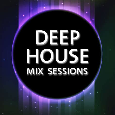 Stream Deep House Mix Sessions music | Listen to songs, albums ...