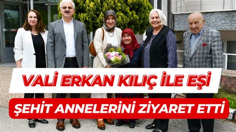 Vali Erkan Kılıç ile Eşi Şehit Annelerini Ziyaret Etti Bolu Takip