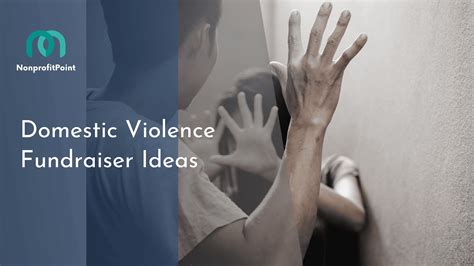 15 Empowering Domestic Violence Fundraiser Ideas That Make A Difference