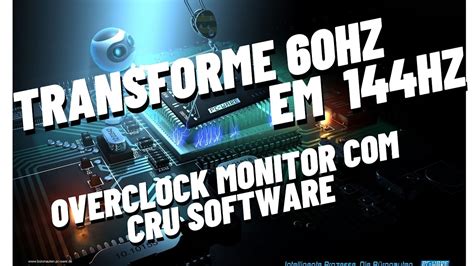 Tutorial Como Fazer Overclock De Monitor Hz Para Hz Software