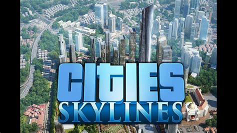 Cities SkyLines Ep 1 First City YouTube