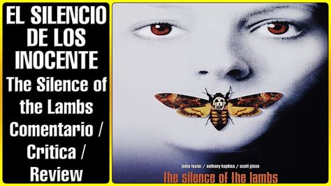 El Silencio De Los Inocentes The Silence Of The Lambs Vuelve A Los