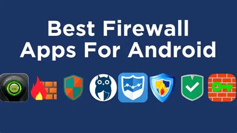 10 Best Android Firewall Apps To Act As Your Internet Traffic Guard