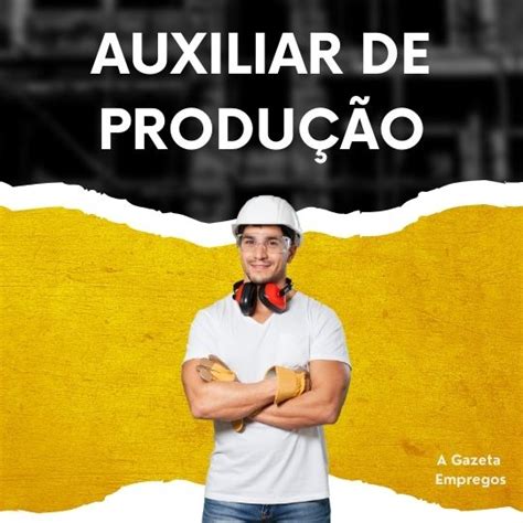 Auxiliar De Produ O