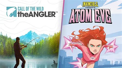 Invincible Presents Atom Eve E Call Of The Wild The Angler Sono