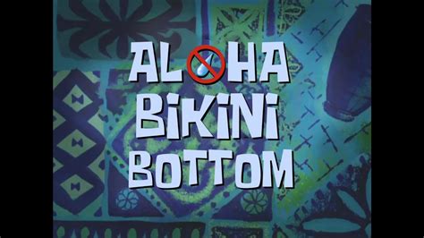 SpongeBob Music Aloha Bikini Bottom YouTube