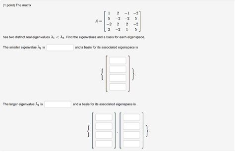 SOLVED Point The Matrix L 2 2 2 2 2 2 Has Two Distinct Real