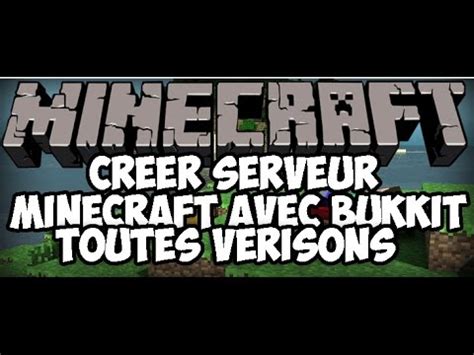 Tuto Cr Er Un Serveur Minecraft Avec Bukkit Toutes Versions Fr