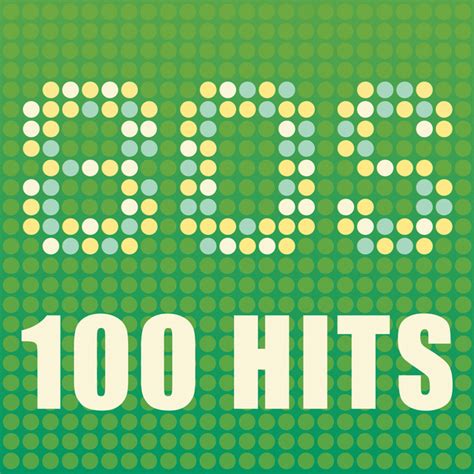 80s 100 Hits By Various Artists On Spotify