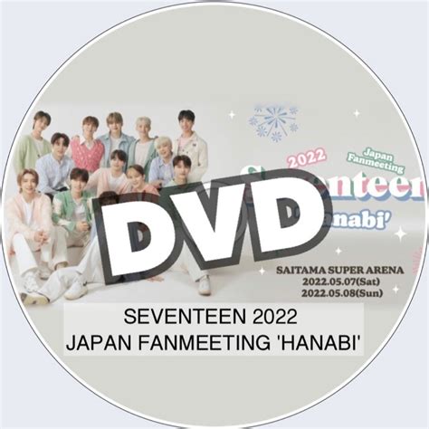 Seventeen Japan Fanmeeting Hanabi Dvdpaypay