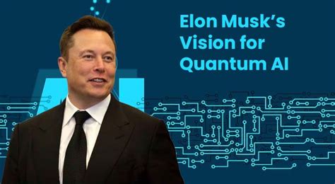 Elon Musk's Take on Quantum Artificial Intelligence