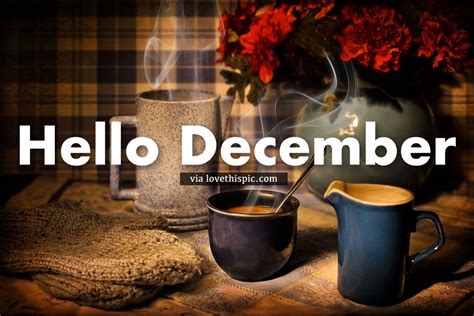 Coffee Hello December Quote December December Quotes Hello December