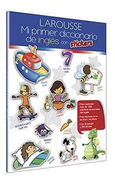 Libro Mi Primer Diccionario De Ingles Con Stickers De Larousse Buscalibre