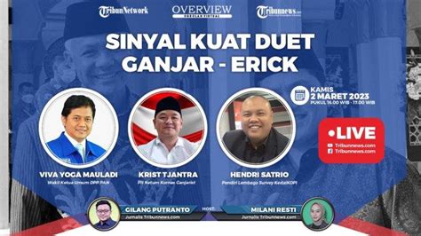 Talkshow Overview Tribunnews 2 Maret 2023 Sinyal Kuat Duet Ganjar