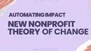 New Age Of Nonprofit Theory Of Change To Automate Impact Insight