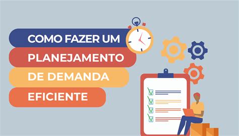 Como Fazer Um Planejamento De Demanda Eficiente Plannera